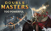Magic: The Gathering Double Masters 2020 Draft Booster Pack | 15 Magic Cards | 2 Rares | 2 Foils